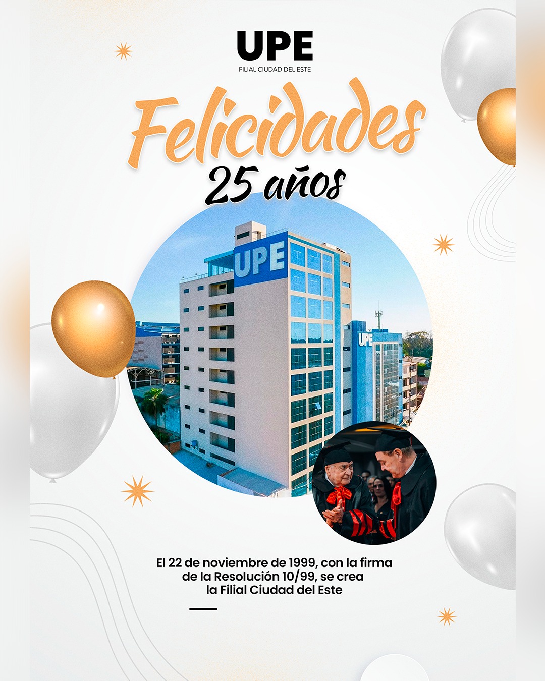 UPE: Celebrando 25 Años de Excelencia Educativa en Ciudad del Este