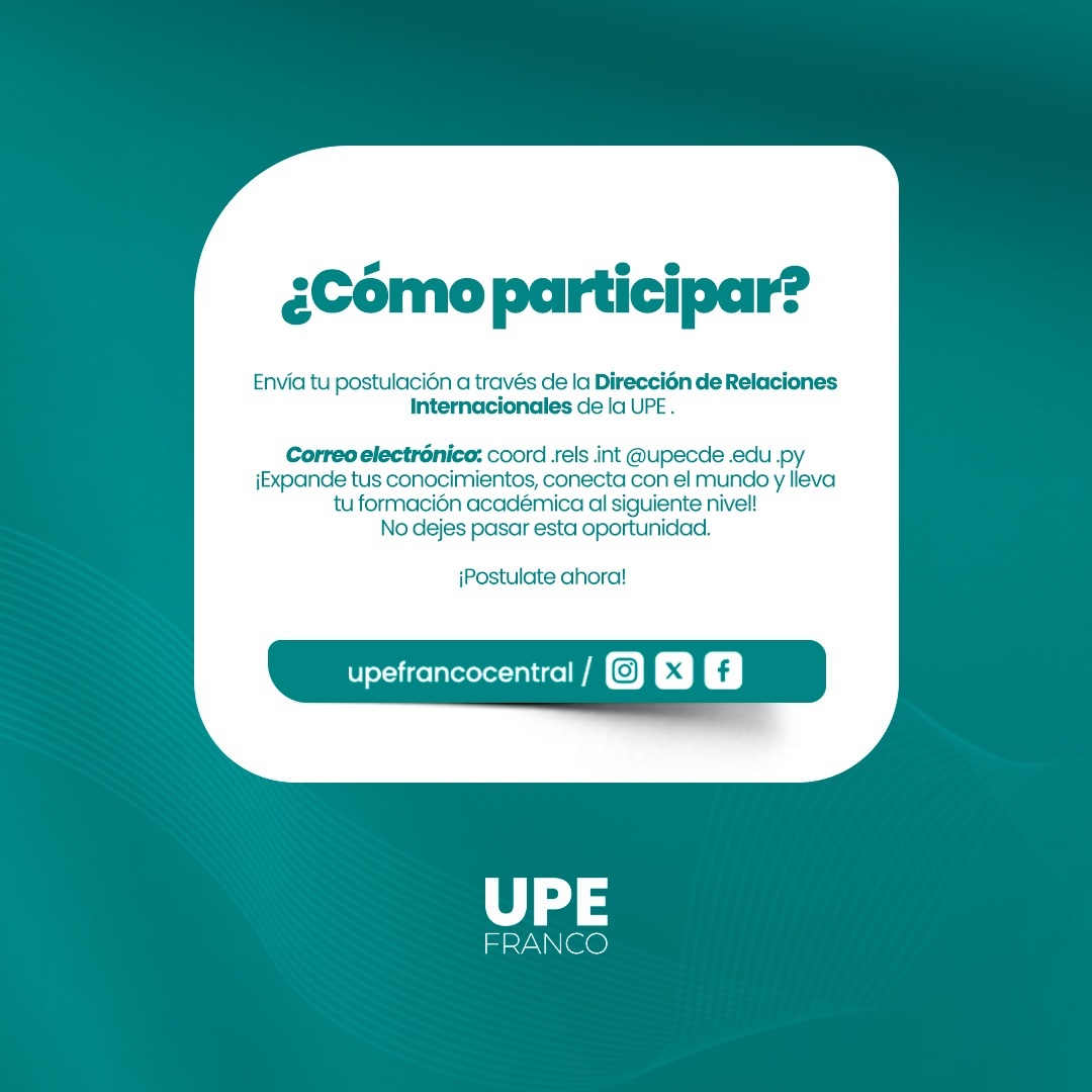 UPE abre Inscripciones para el Intercambio Virtual 2025: ¡Viví una Experiencia Académica Internacional sin salir de casa!