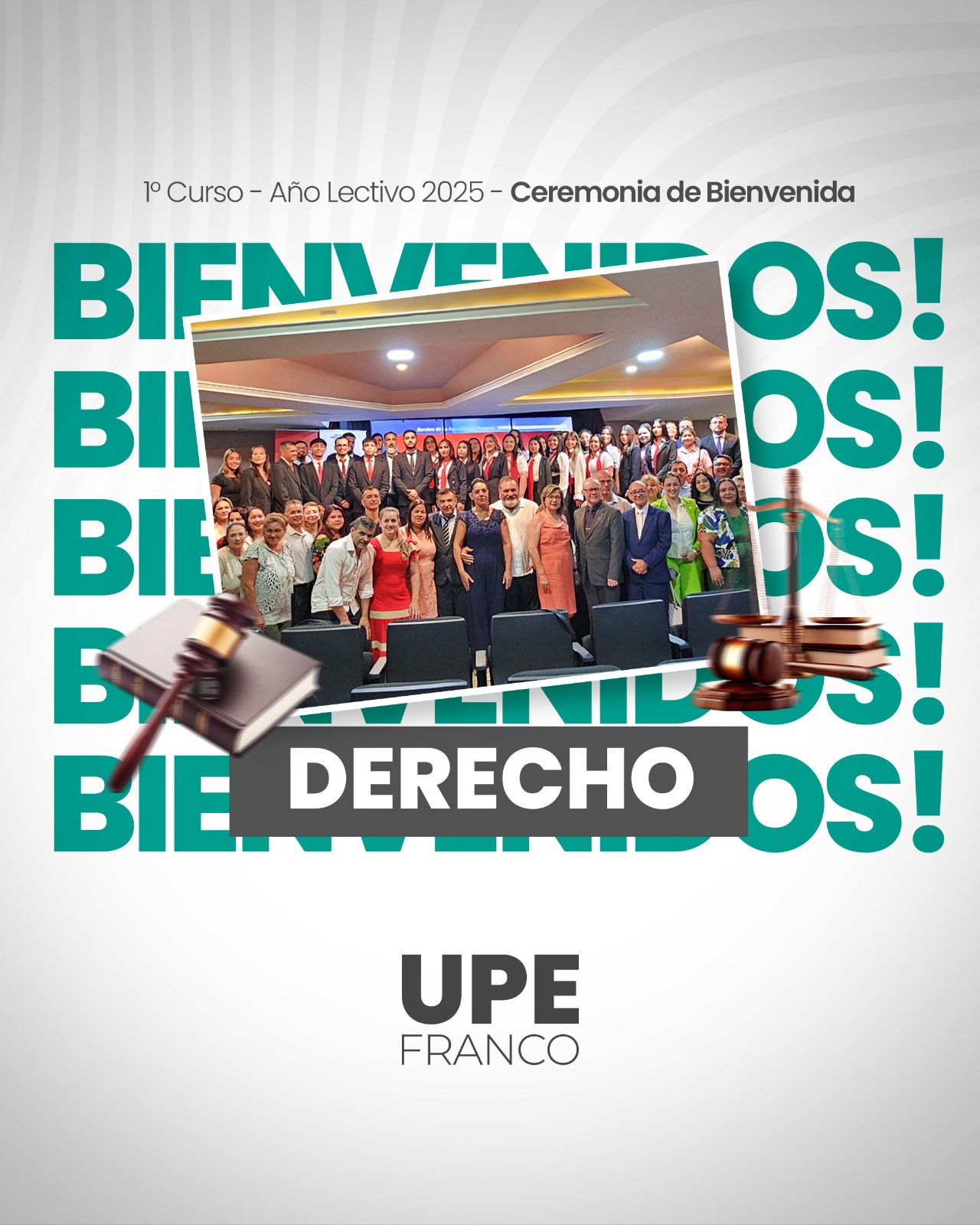 Bienvenida a una nueva generación de futuros abogados en UPE Franco 