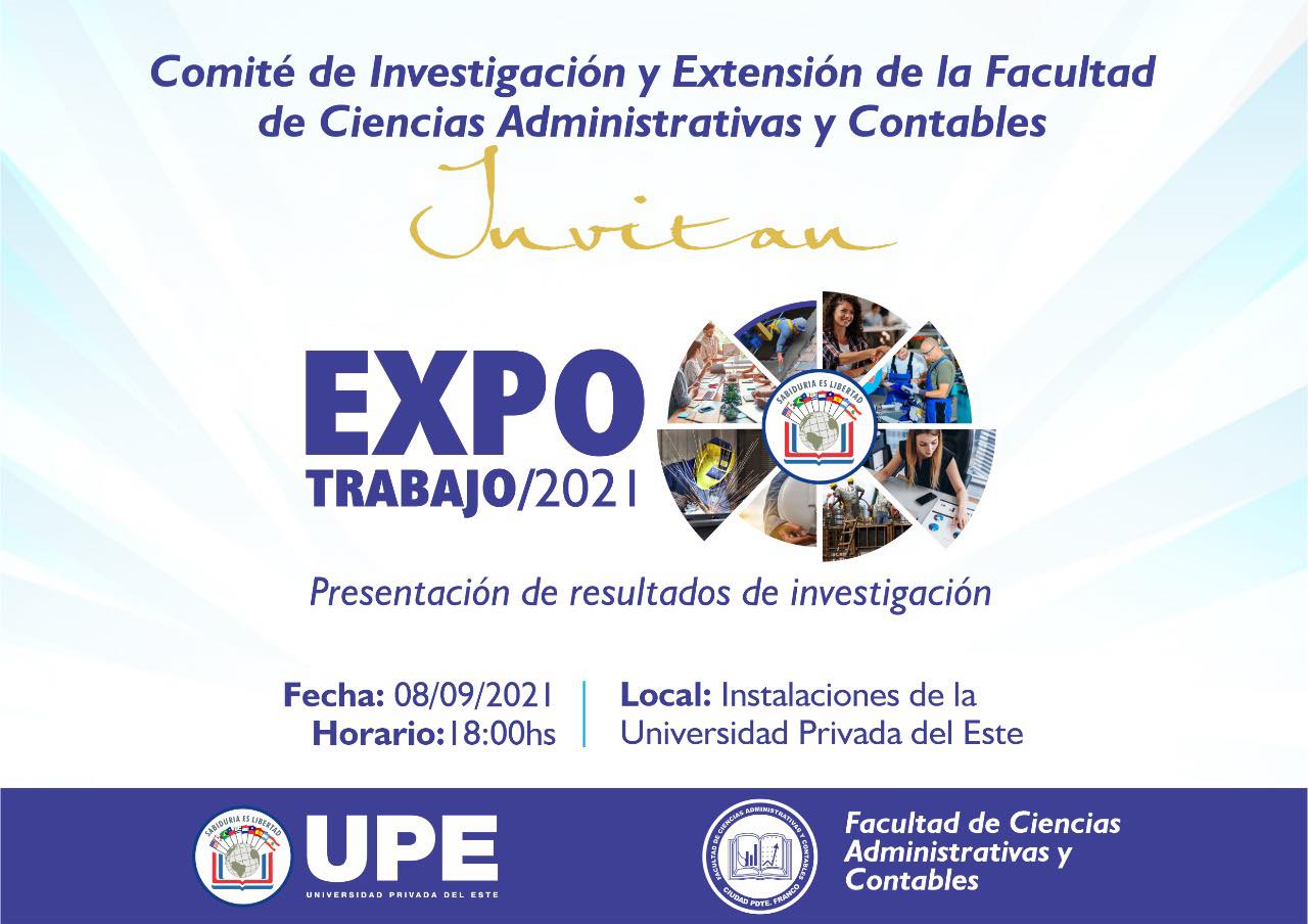 EXPO TRABAJO 2021 Facultad de Ciencias Administrativas y Contables UPE