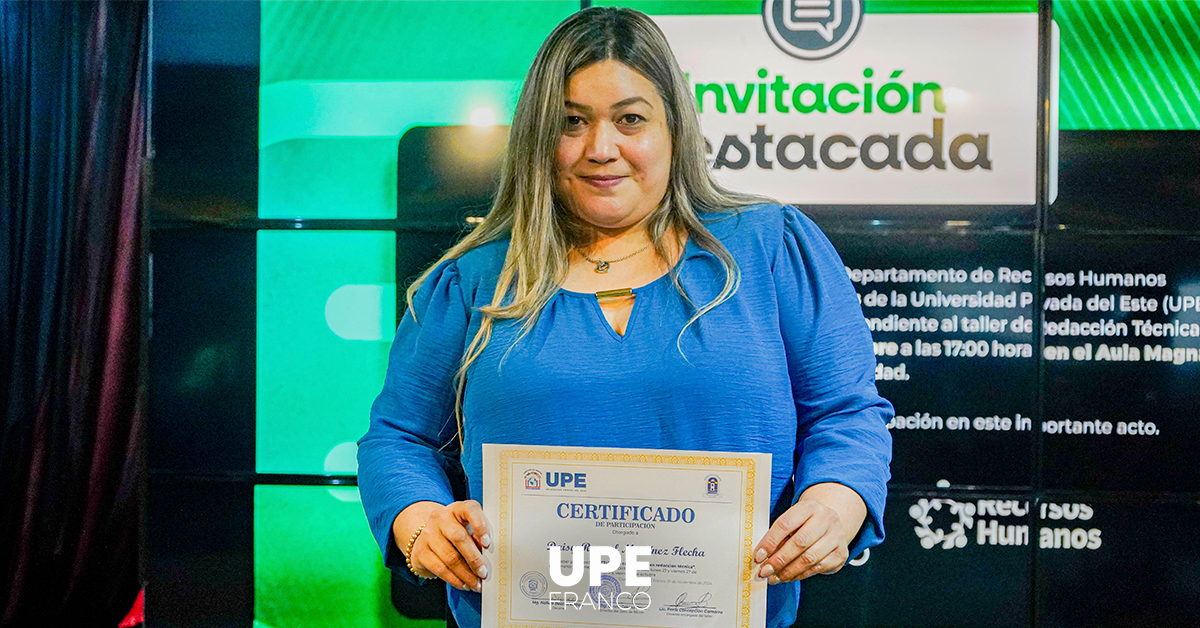 Capacitación de Redacción Técnica para Funcionarios de UPE: Entrega de Certificados