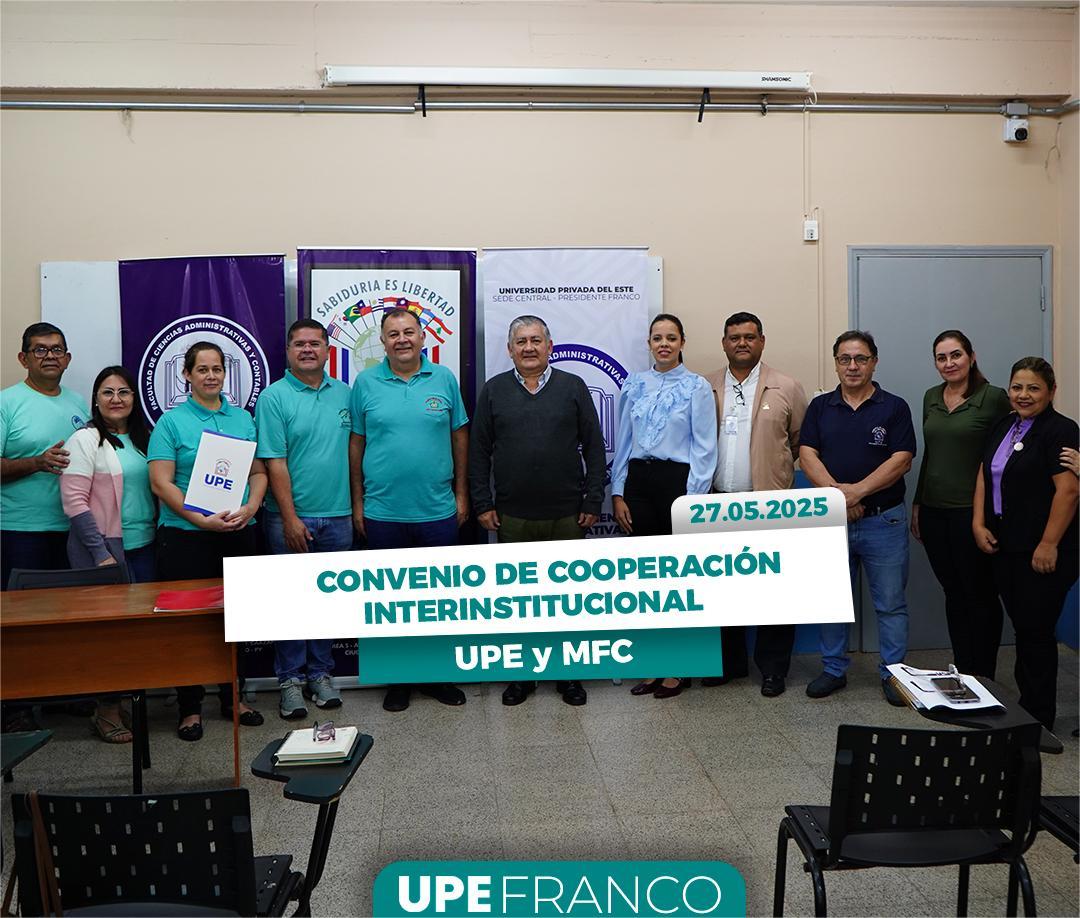 UPE y MFC formalizan Convenio de Cooperación Interinstitucional