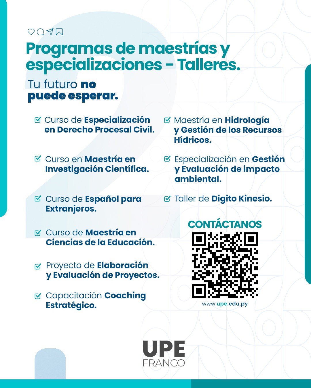 INSCRIPCIONES ABIERTAS: Diplomados, Maestrías, Cursos, Talleres y Especializaciones en la UPE FRANCO