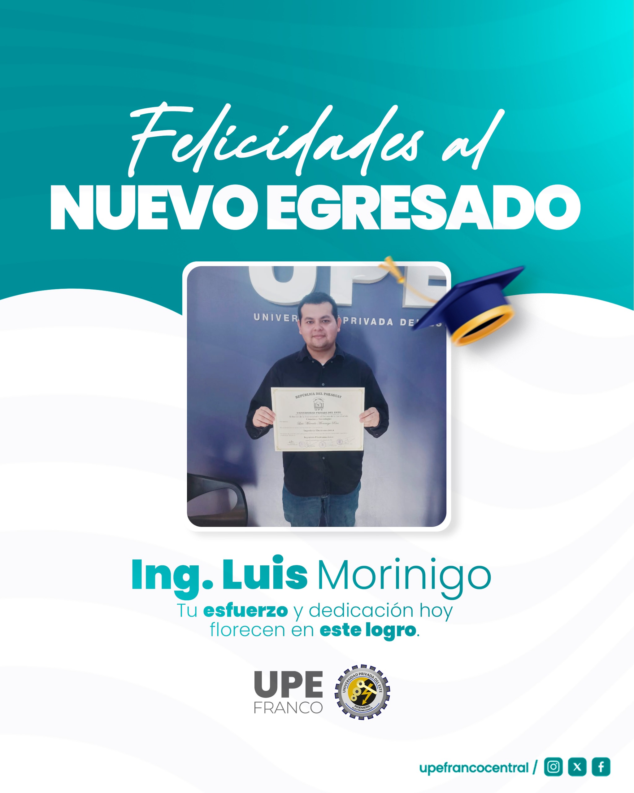 Orgullo UPE: Egresa Luis Marcelo Morínigo Ríos de Ingeniería Electromecánica