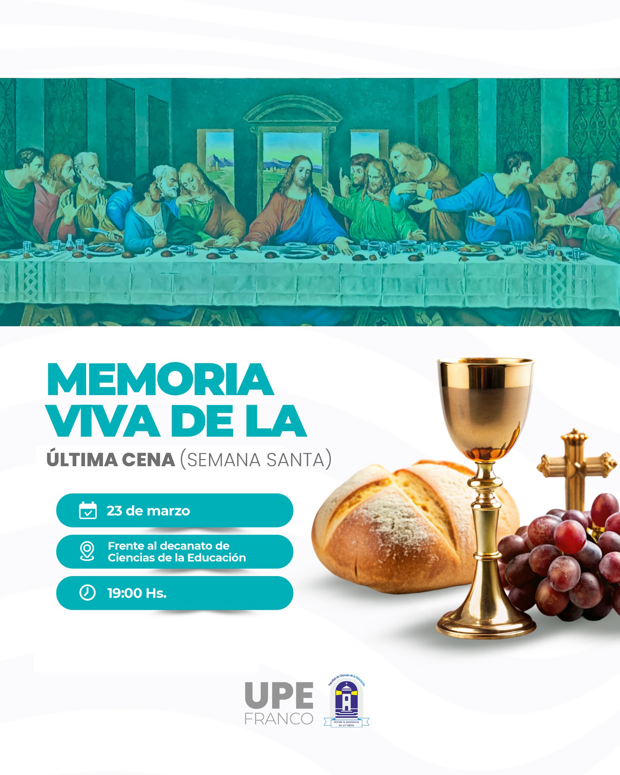 Memoria viva de la Última Cena: Facultad de Ciencias de la Educación