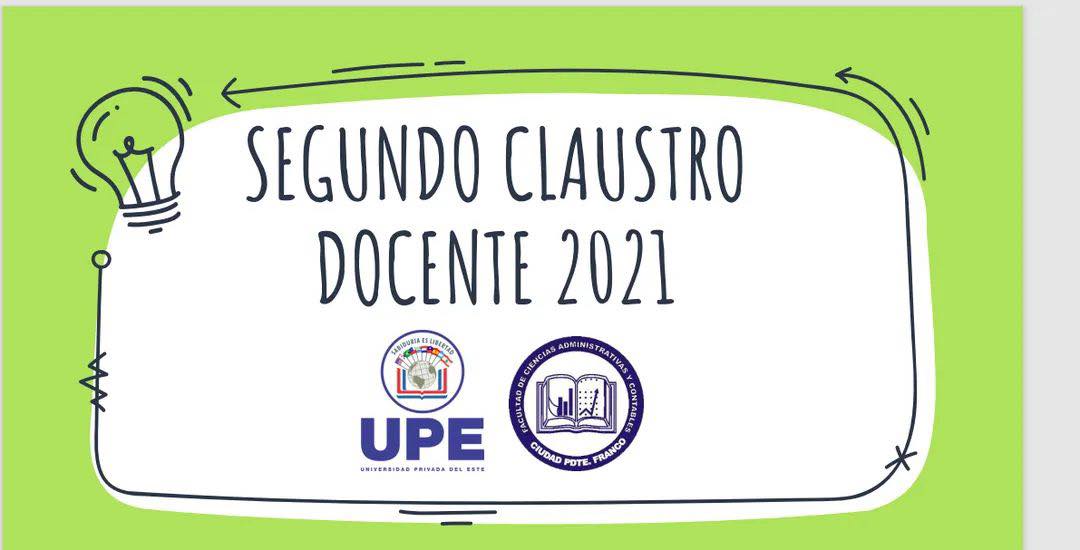 Segundo Claustro Docente 2021 - Facultad de Ciencias Administrativas y Contables