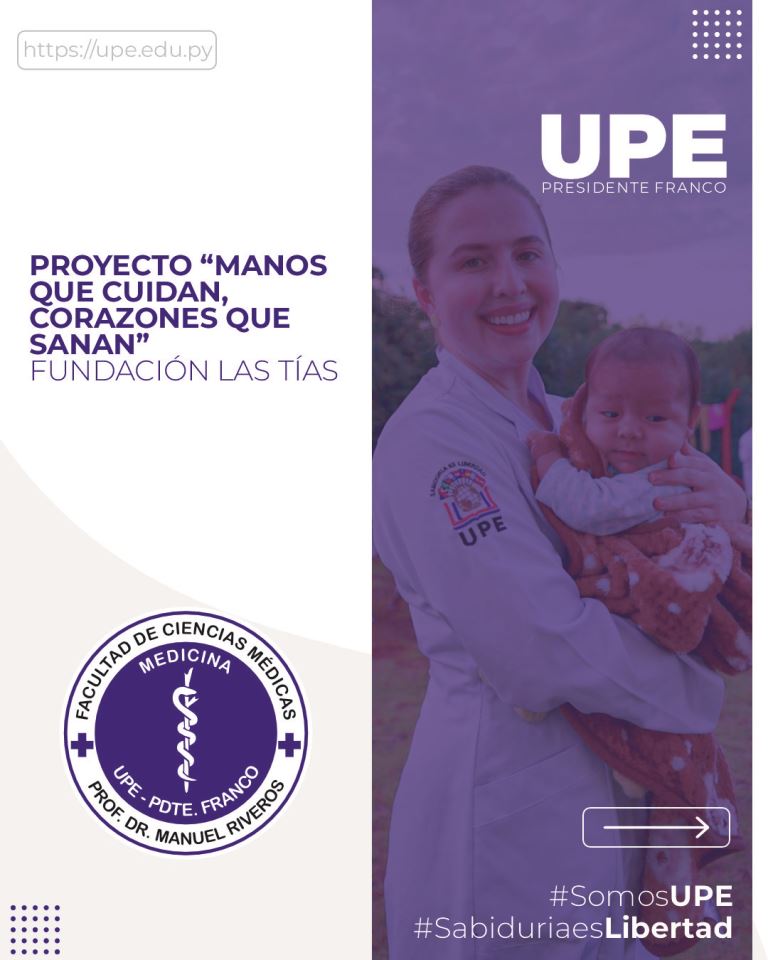 "Manos que Cuidan, Corazones que Sanan” - Proyecto de Medicina de la UPE en la Fundación Las Tías