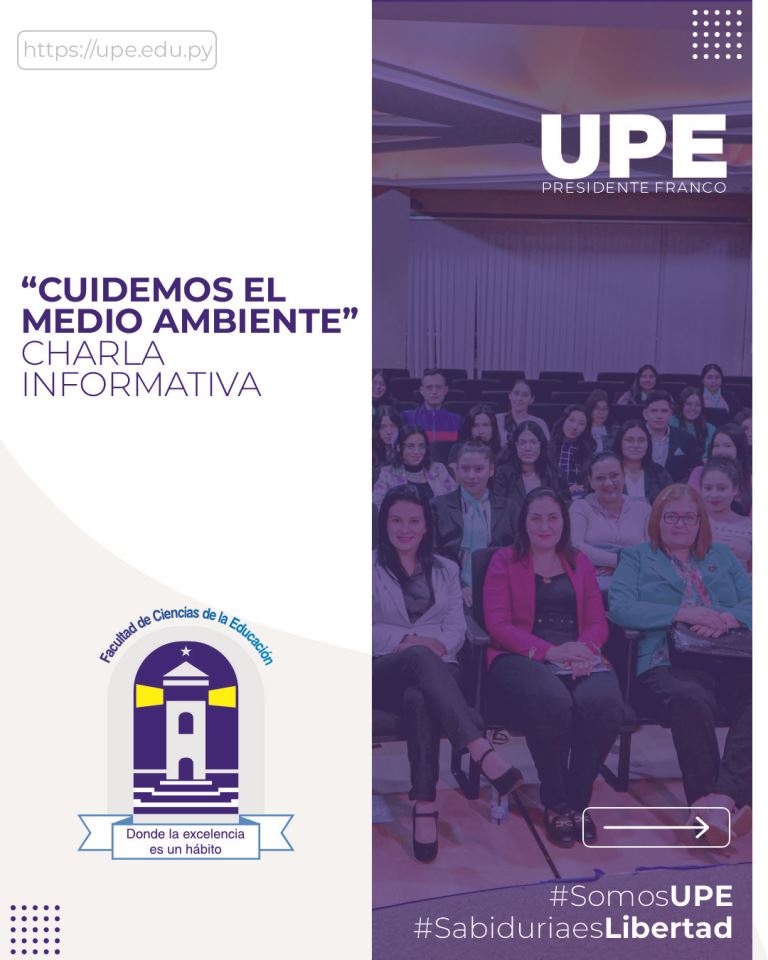 "Cuidemos el Medio Ambiente": Educación Ambiental en la UPE