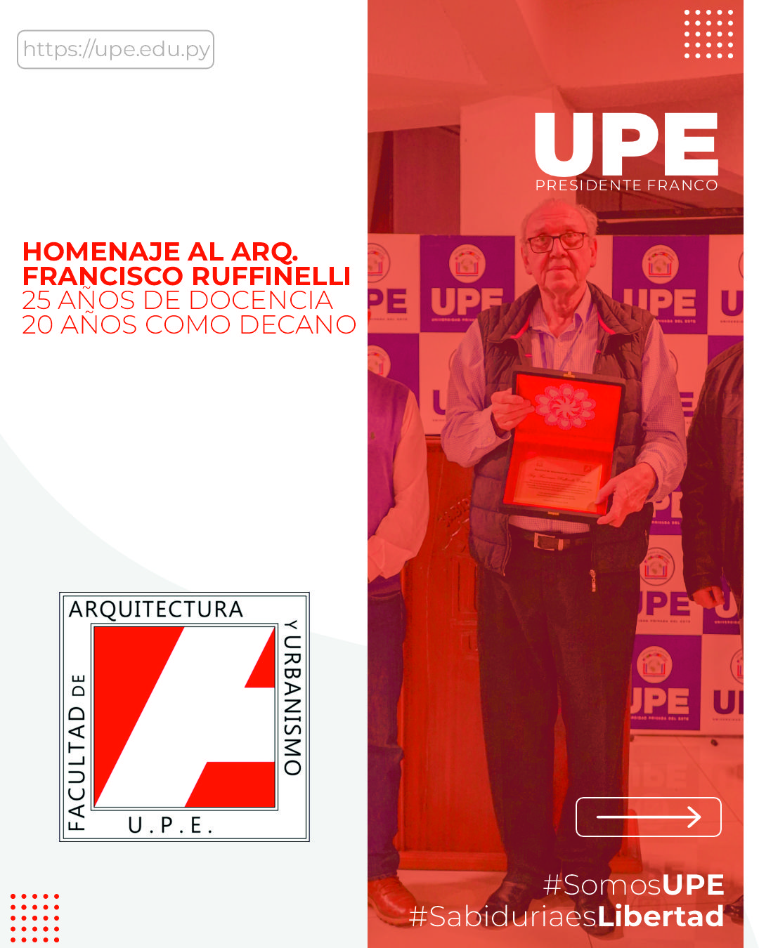 Homenaje al Arq. Francisco Ruffinelli: 25 Años de Legado Educativo en la UPE