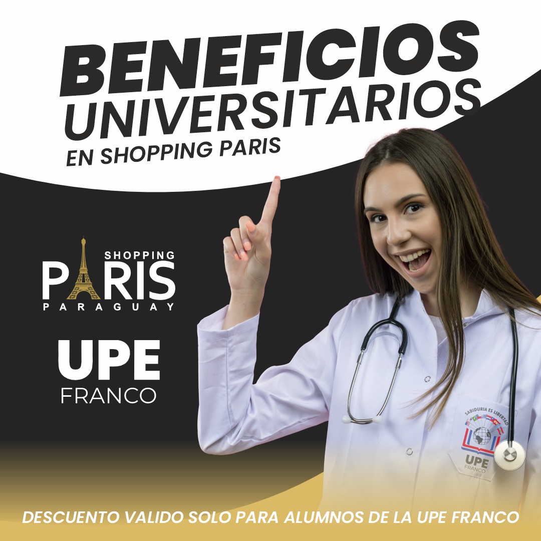 Descuentos Exclusivos para Estudiantes de la UPE Franco en Shopping Paris