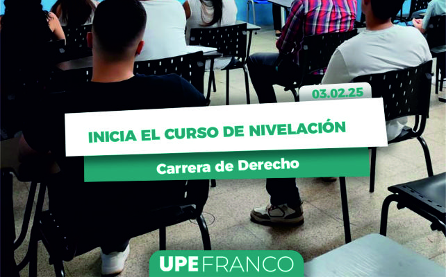 Arranca el Curso de Nivelación en Derecho UPE Franco: ¡Aún estás a tiempo de inscribirte!