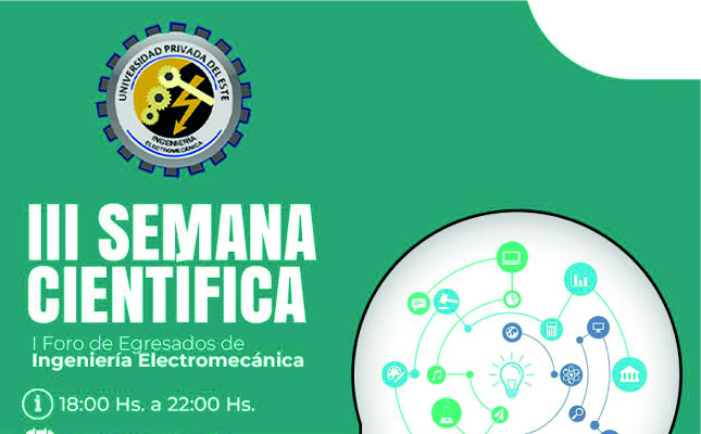 III SEMANA CIENTÍFICA: I Foro de Egresados de Ingeniería Electromecánica