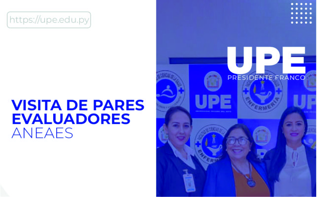 Visita de Pares Evaluadores de ANEAES a Enfermería UPE Franco